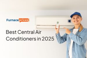 Best Central Air Conditioners in 2025