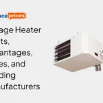 Garage Heater Costs, Advantages, Types, and Leading Manufacturers