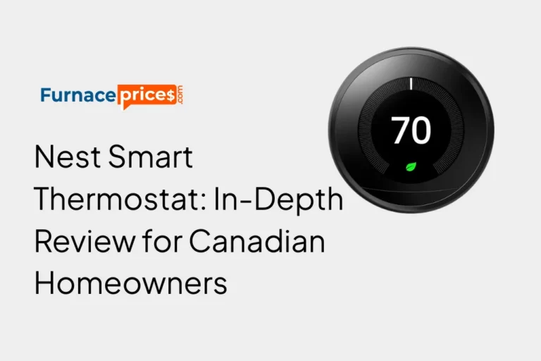 Nest Smart Thermostat: In-Depth Review for Canadian Homeowners
