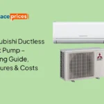 Mitsubishi Ductless Heat Pump – Buying Guide, Features & Costs