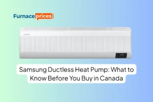 Samsung Ductless Heat Pump: What to Know Before You Buy in Canada