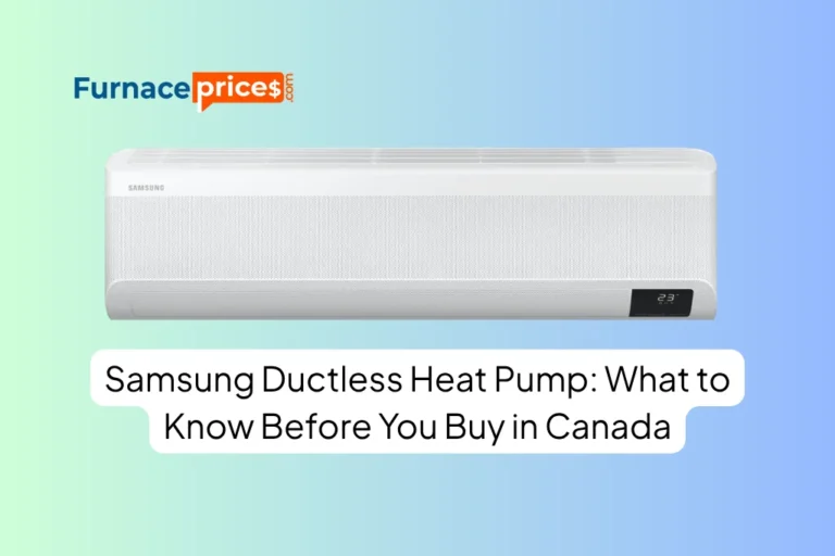 Samsung Ductless Heat Pump: What to Know Before You Buy in Canada
