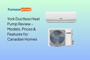 York Ductless Heat Pump Review – Models, Prices & Features for Canadian Homes