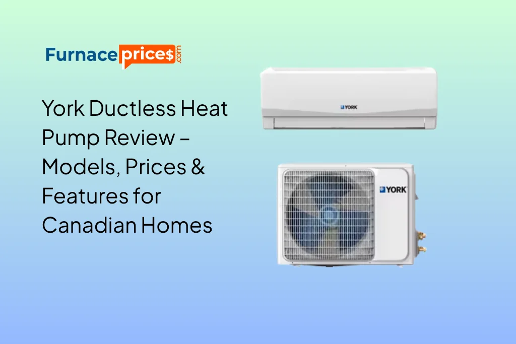 York Ductless Heat Pump Review – Models, Prices & Features for Canadian Homes