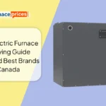 Electric Furnace Buying Guide & Best Brands in Canada