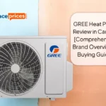 GREE Heat Pump Review in Canada [Comprehensive Brand Overview & Buying Guide]