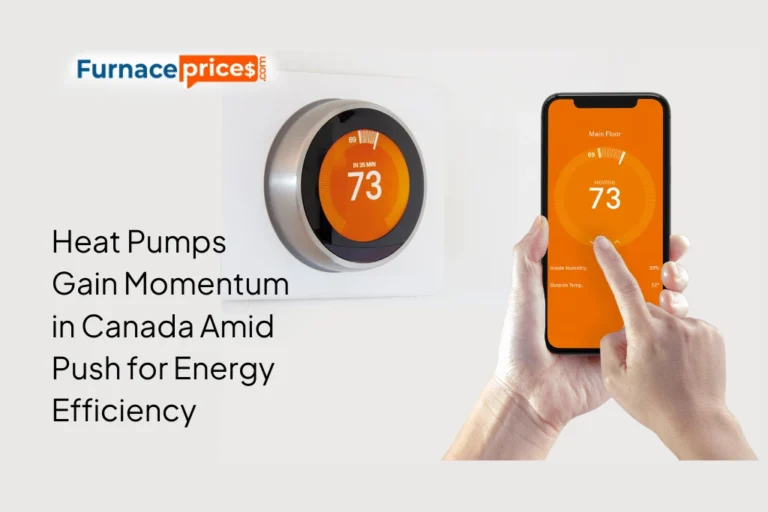 Heat Pumps Gain Momentum in Canada Amid Push for Energy Efficiency